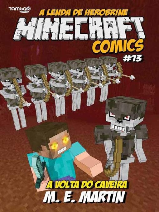 Title details for Minecraft Comics: A Lenda de Herobrine by EDICASE GESTAO DE NEGOCIOS EIRELI - Available